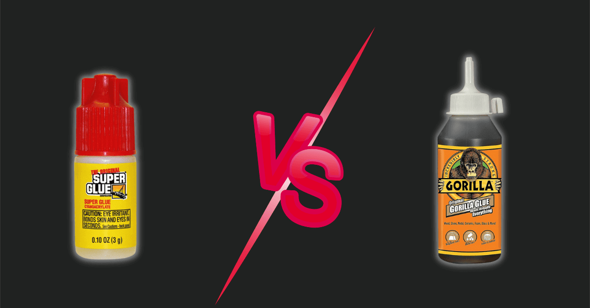 Super Glue vs Gorilla Glue Clash Of Adhesives Glue School